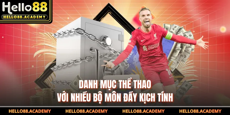 Danh mục thể thao với nhiều bộ môn đầy kịch tính