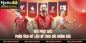 Kèo Phạt Góc HELLO88 - Phân Tích Dữ Liệu Để Theo Dõi Chính Xác